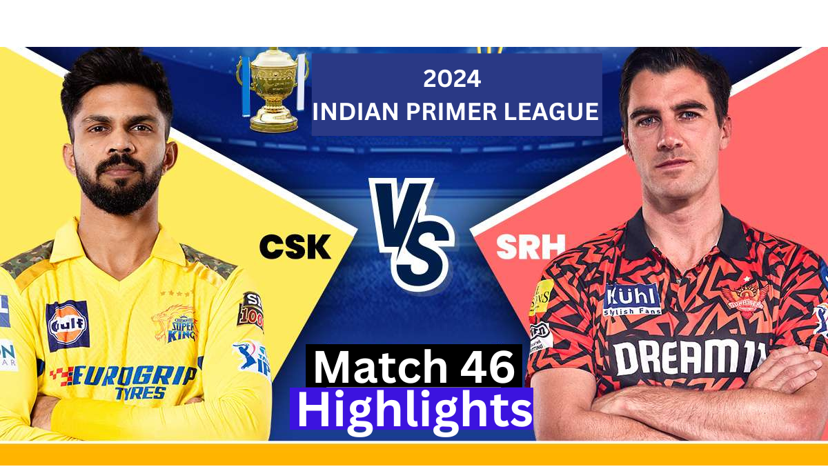 CSK vs SRH Highlights